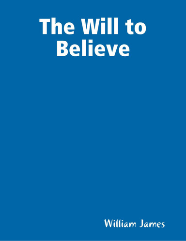 The Will to Believe