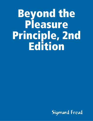 Beyond the Pleasure Principle, 2nd Edition