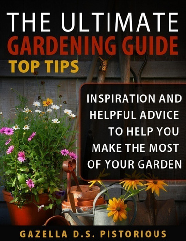 Gardening Tips and Inspiration