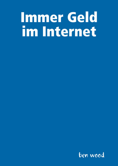 Immer Geld im Internet