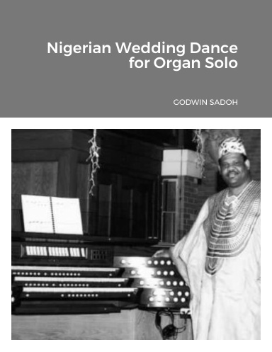 Nigerian Wedding Dance for Organ Solo