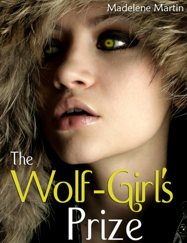 The Wolf-Girl's Prize - Paranormal Erotic Romance