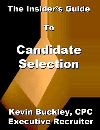 The Insider's Guide To Candidate Selection