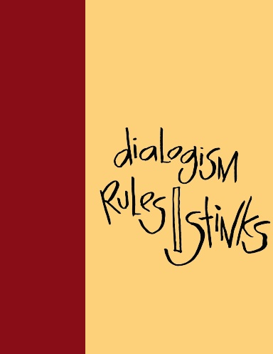 Madding Mission “Dialogism Rules/Stinks” Jotter Book