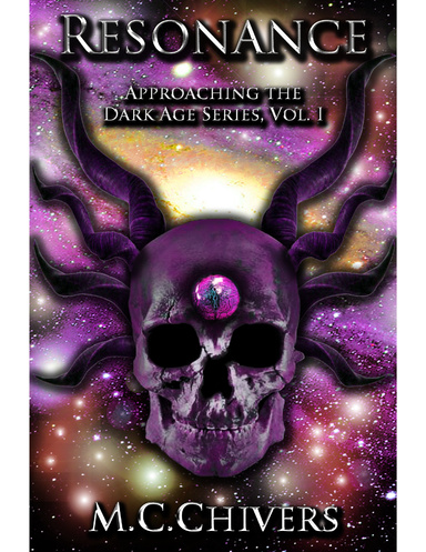 Resonance, Vol. I (Approaching the Dark Age Series)