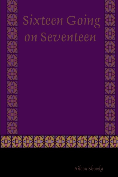 Sixteen Going on Seventeen