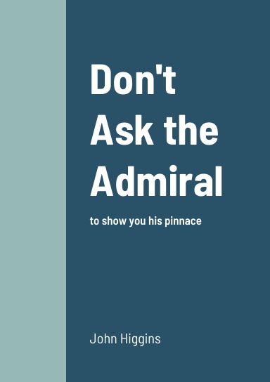 Don't Ask the Admiral