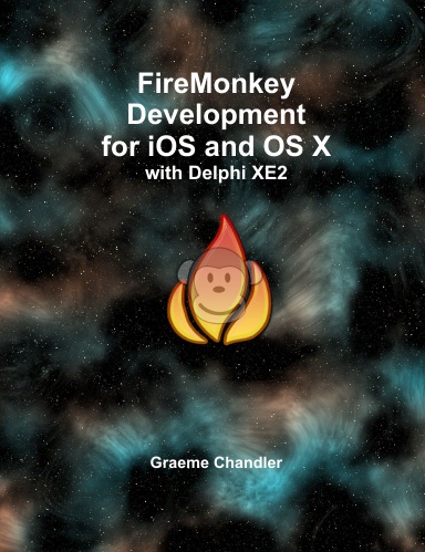 FireMonkey Development for iOS and OS X with Delphi XE2