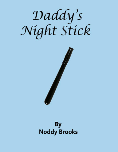 Daddy's Night Stick