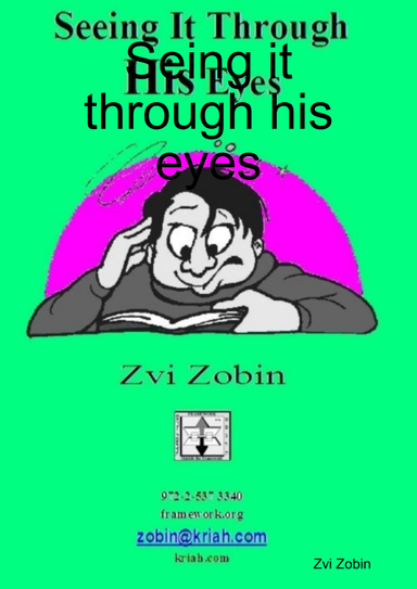 Seing it through his eyes