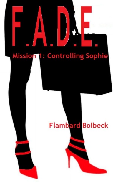 FADE Mission 1 - Controlling Sophie