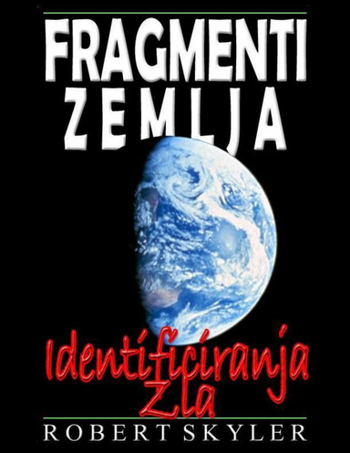 Fragmenti Zemlja - Identificiranja Zla