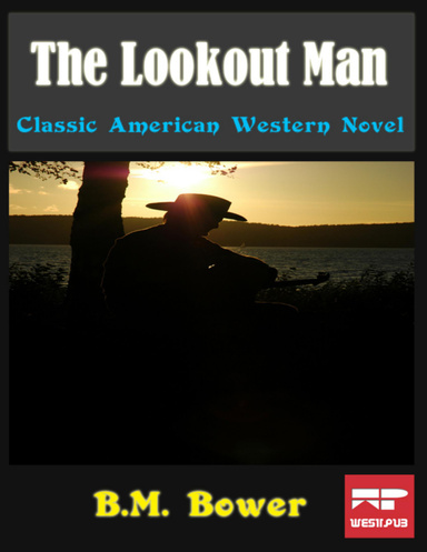 The Lookout Man: Classic American Western Novel