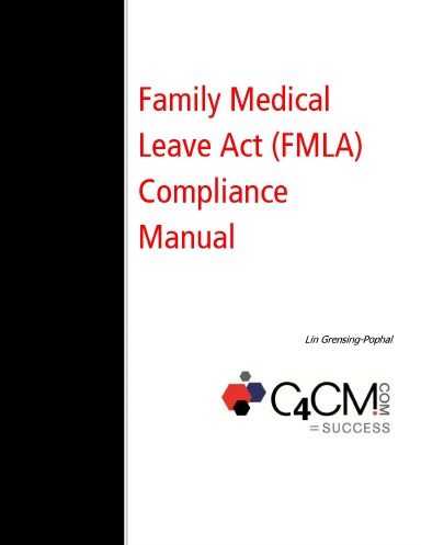 Family Medical Leave Act (FMLA) Compliance Manual