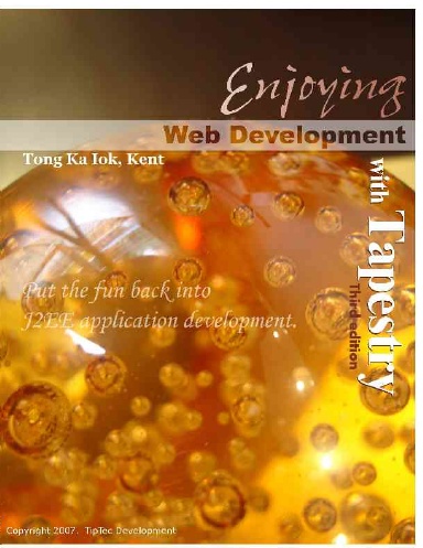 Enjoying Web Development with Tapestry (3rd Edition)