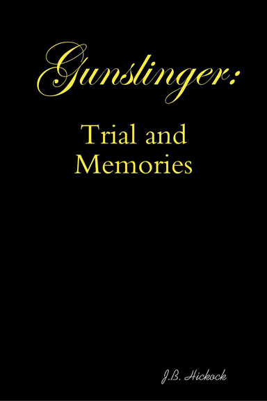Gunslinger: Trial and Memories