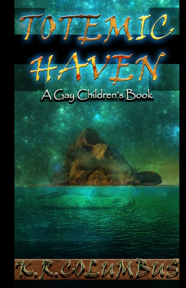 Totemic Haven - A Gay Children's Book
