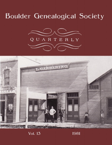 Boulder Genealogical Society Quarterly 1981 Edition