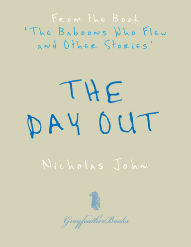 The Day Out - From the Book The Baboons Who Flew and Other Stories