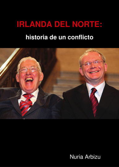 Irlanda del Norte: historia de un conflicto