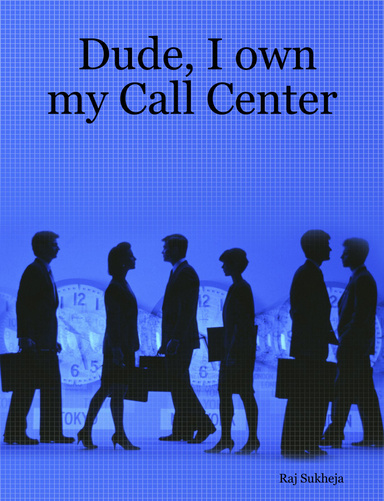 Dude, I own my Call Center