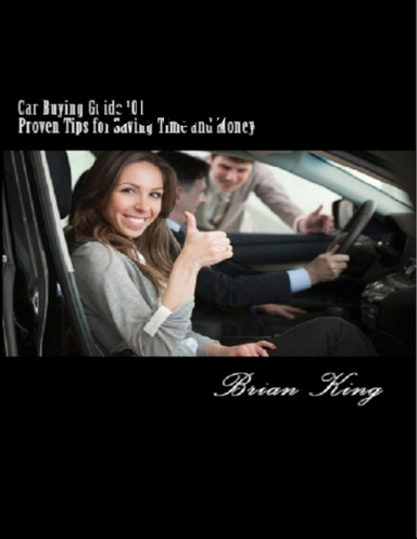 Car Buying Guide 101:Proven Tips for Saving Time and Money