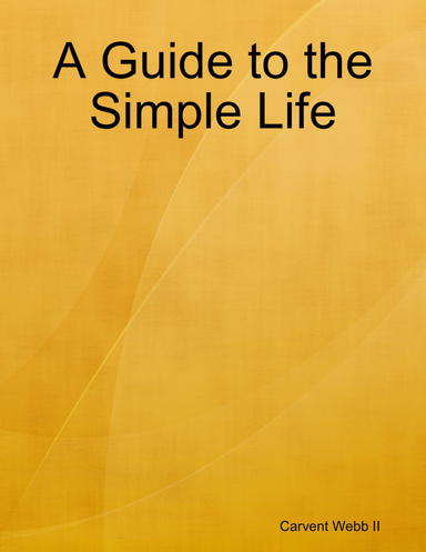A Guide to the Simple Life