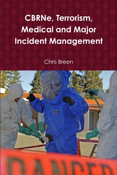 CBRNe, Terrorism, Medical and Major Incident Management