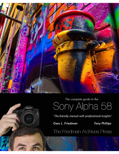 The Complete Guide to Sony's Alpha 58 SLT - 3-Chapter Sampler