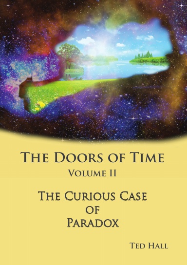 The Doors of Time Volume 2 - The Curious Case of Paradox