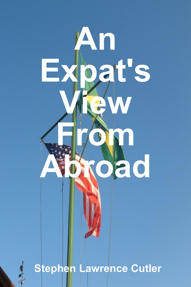 An Expat's View From Abroad