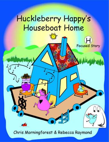 Huckleberry Happy's Houseboat Home - H Focused Story