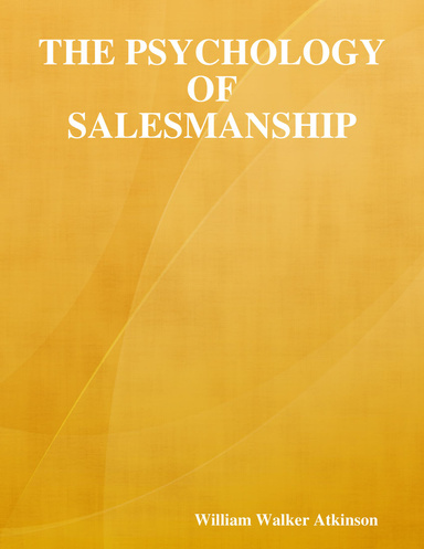 The Psychology of Salesmanship