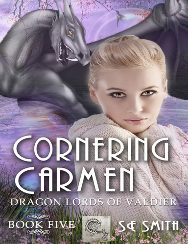 Cornering Carmen: Dragon Lords of Valdier Book 5