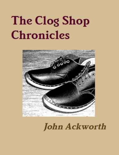 The Clog Shop Chronicles