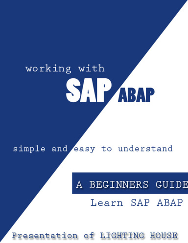working with sap abap..a beginners guide