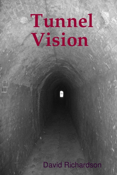 Tunnel Vision