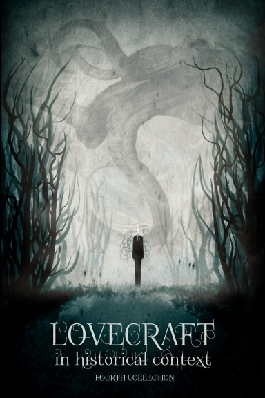 Lovecraft in Historical Context: fourth collection