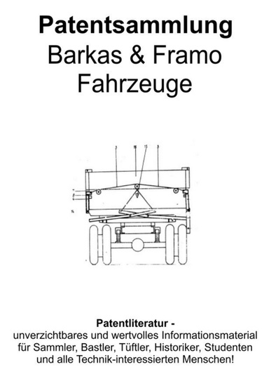 Barkas und Framo Fahrzeuge Patentsammlung