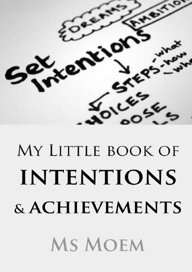 My Little Book Of Intentions & Achievements