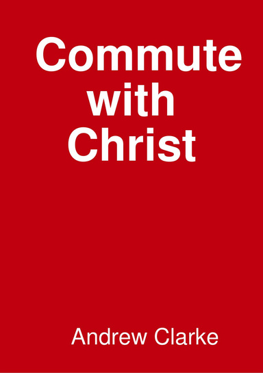 Commute with Christ