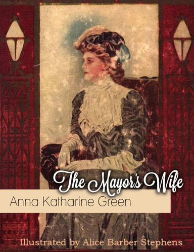 The Mayor's Wife: Illustrated