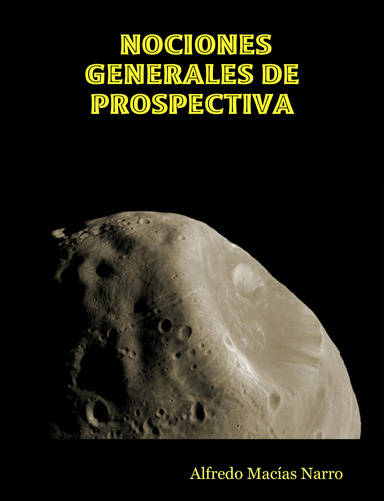 NOCIONES GENERALES DE PROSPECTIVA