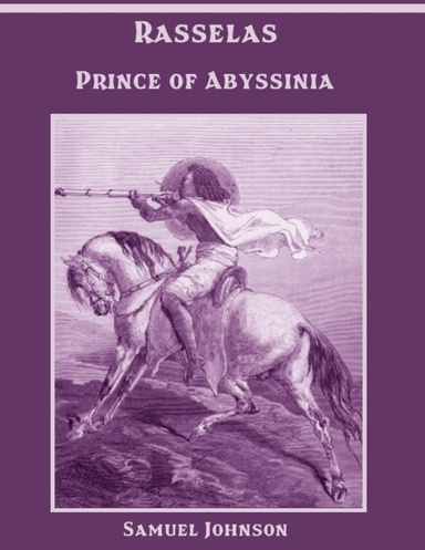 Rasselas : Prince of Abyssinia (Illustrated)