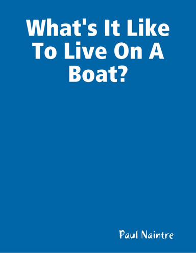 What's It Like To Live On A Boat?