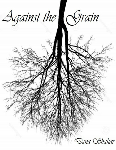 Against the Grain
