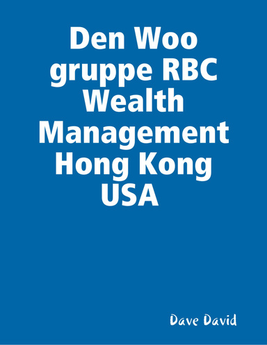Den Woo gruppe RBC Wealth Management Hong Kong USA