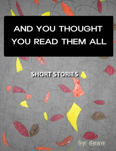 And You Thought You Read Them All