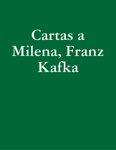 Cartas a Milena, Franz Kafka