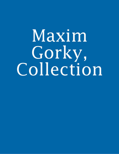 Maxim Gorky, Collection